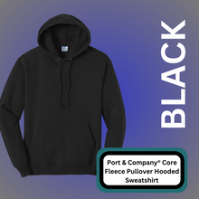 Load image into Gallery viewer, Port &amp; Company® Core Fleece Pullover Hooded Sweatshirt (BLACK)
