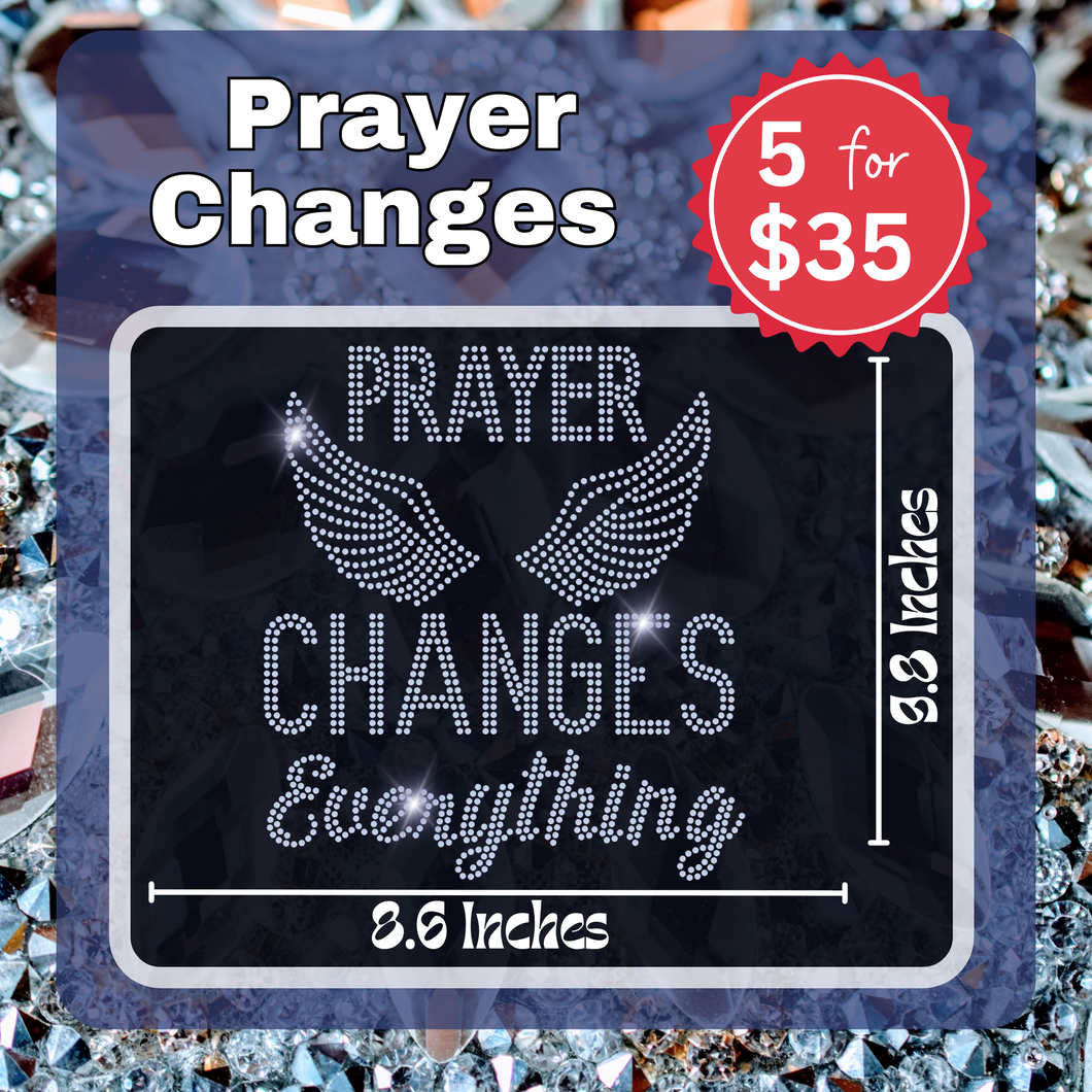 Prayer Changes Bling Transfers