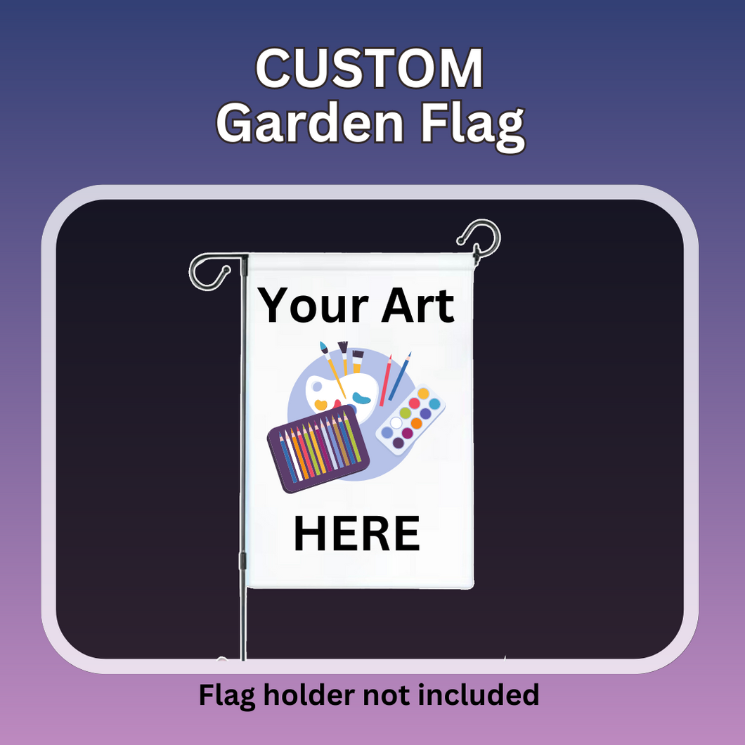 Custom GARDEN FLAG