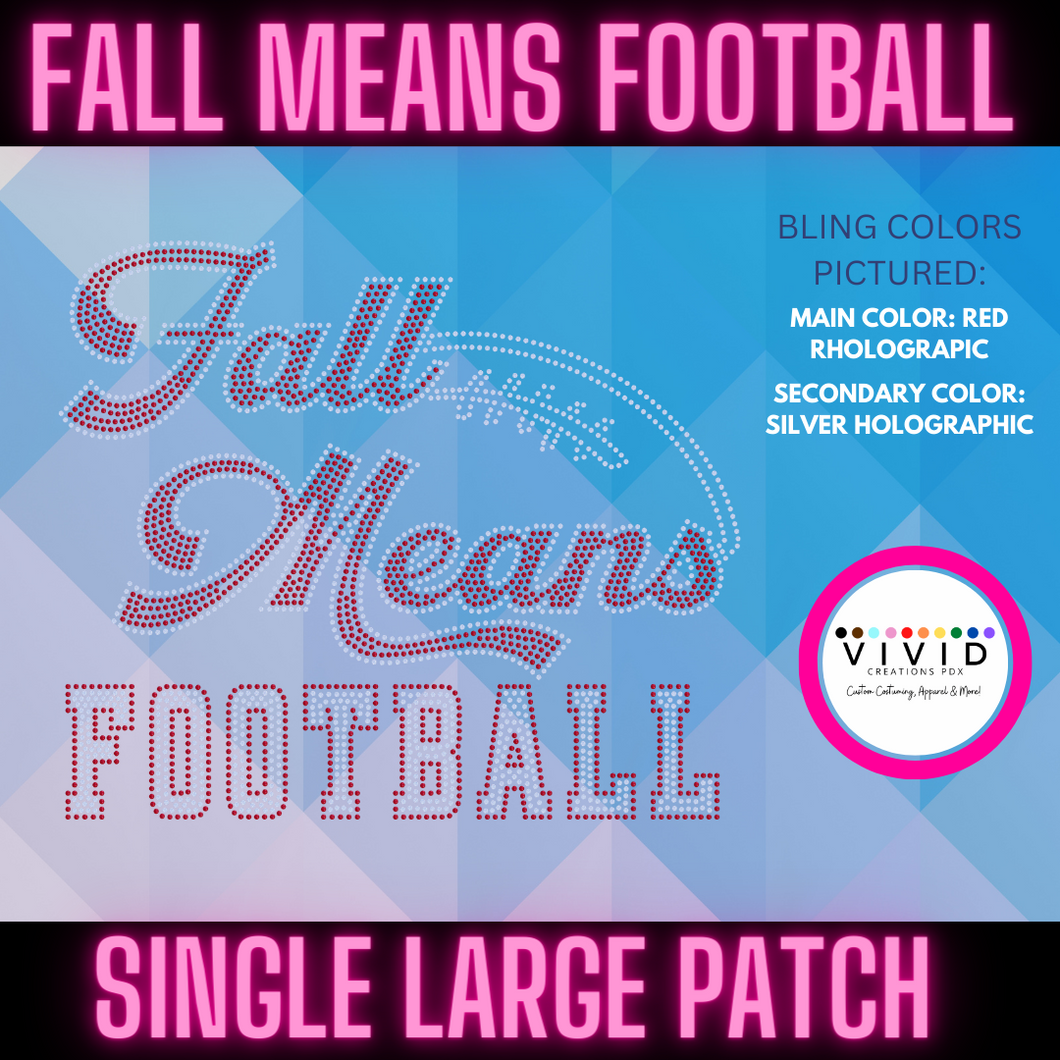 Fall Means Football Patch Transfer