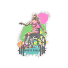 Load image into Gallery viewer, LOUD FIT WOMAN- UNSTOPPABLE LOGO- Kiss-Cut Stickers
