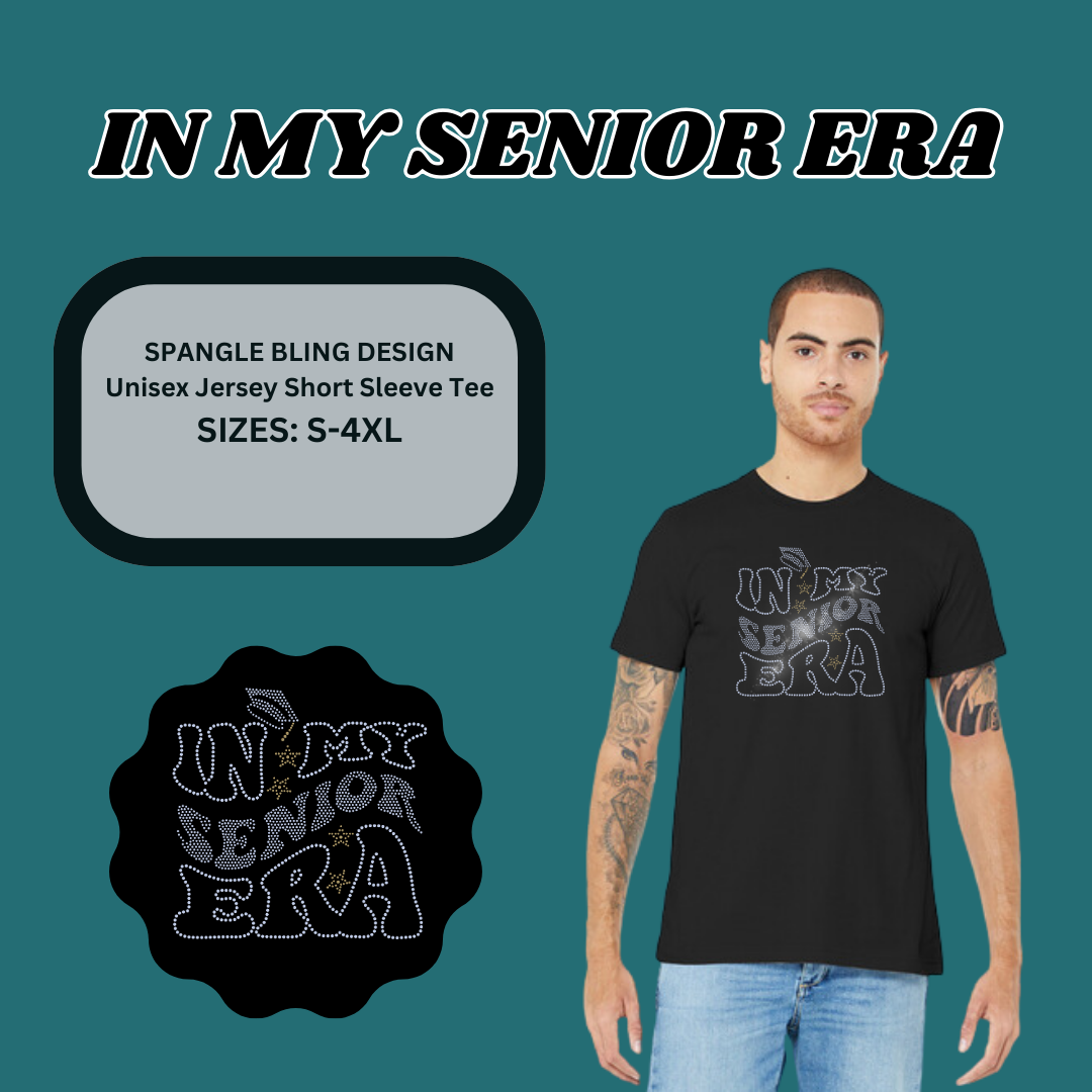 "In My Senior Era" Unisex Tee Spangle Bling Design