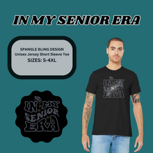 Load image into Gallery viewer, &quot;In My Senior Era&quot; Unisex Tee Spangle Bling Design
