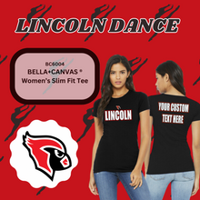Load image into Gallery viewer, Lincoln Dance Team-Women’s Slim Fit Tee
